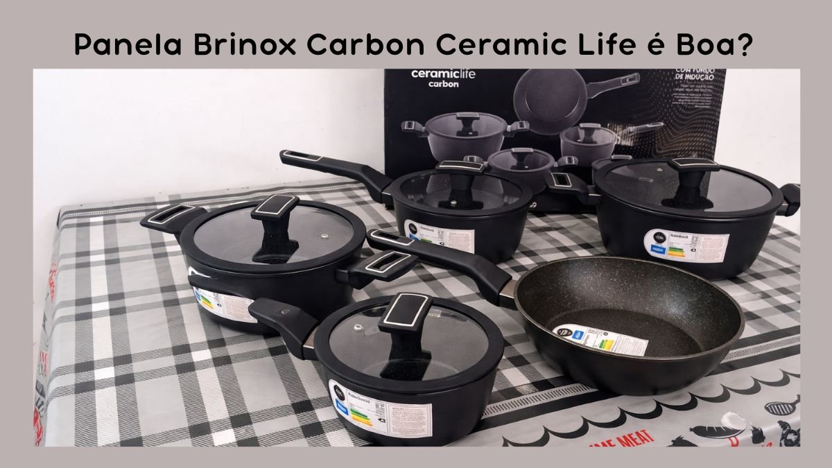 Brinox Ceramic Life Carbon é Boa? Review Completo da Linha